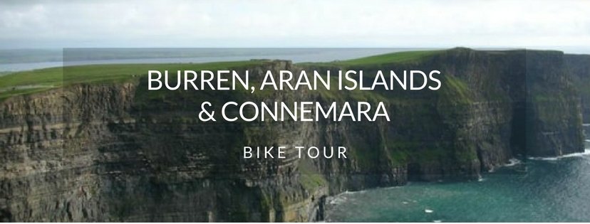 Burren,  Aran Islands & Connemara Bike Tour