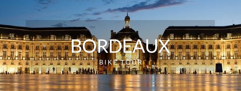 Picture of Bordeaux. France Bike Tour